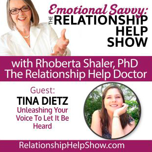 Tina-Dietz-Emotional-Savvy-The-Relationship-Help-Show-Dr-Rhoberta-Shaler Speak Up Powerfully - Tina Dietz & Dr. Rhoberta Shaler