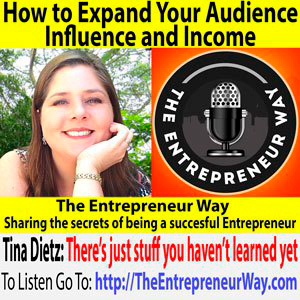 Tina-Dietz-Expand-Your-Audience-the-entrepreneur-way Expand Your Audience - Tina Dietz & The Entrepreneur Way