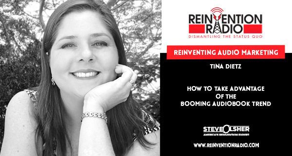 Tina-Dietz-Reinventing-Audio-Marketing-Reinvention-Radio audio marketing - Tina Dietz & Reinvention Radio