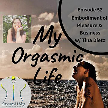 Tina-Dietz-Twin-Flames-Studios-Embodiment-of-Pleasure-and-Business-podcast Embodiment of Pleasure - Podcast